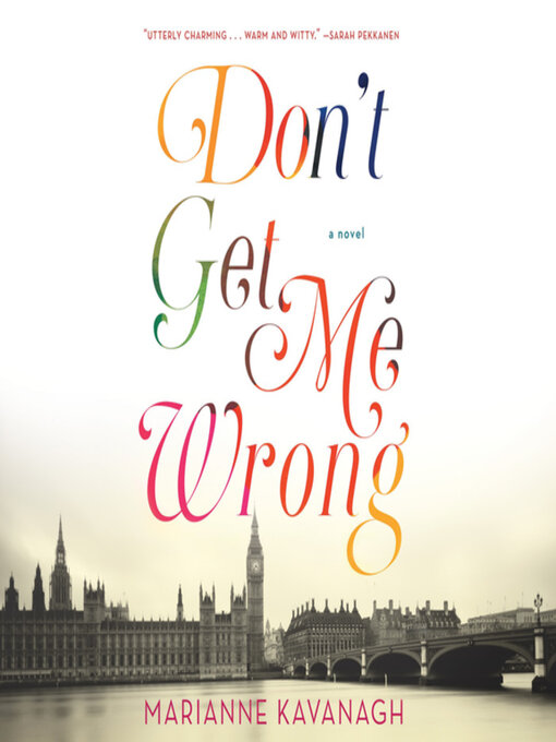 Title details for Don't Get Me Wrong by Marianne Kavanagh - Available